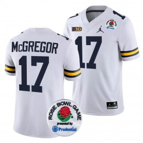 Michigan Wolverines 2024 Rose Bowl Braiden McGregor #17 White Men's College Football Playoff Jersey